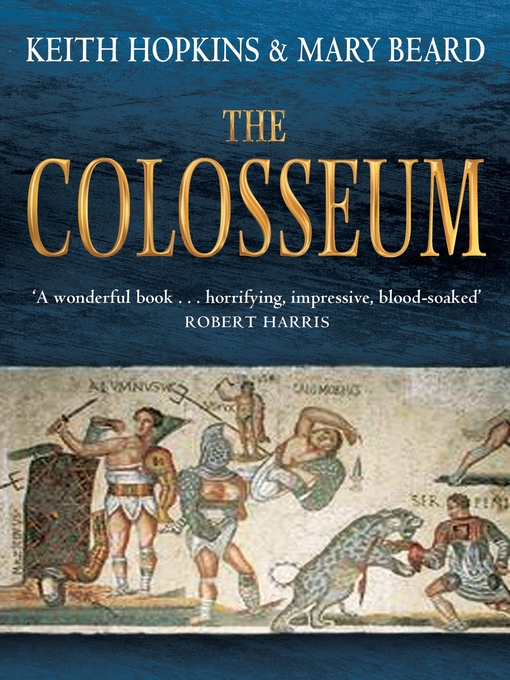 Title details for The Colosseum by Keith Hopkins - Available